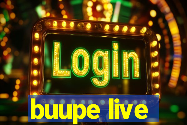 buupe live